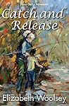 Catch and Release (Horse Doctor Adventures Catch and Release #1)