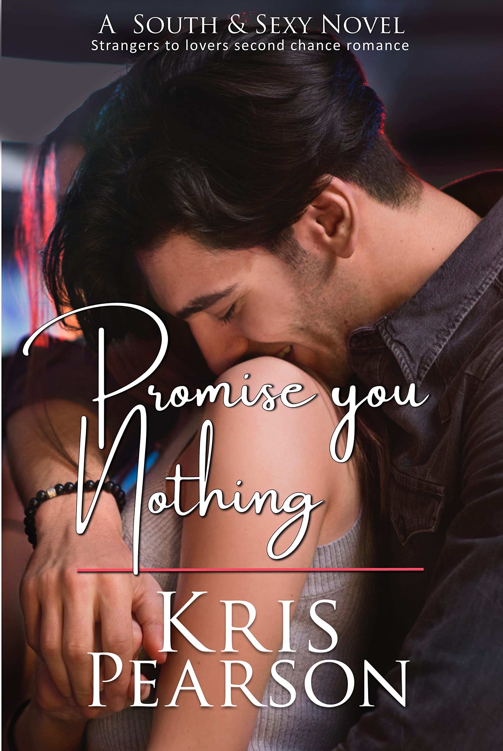 Promise You Nothing (Kindle Edition)