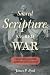 Sacred Scripture, Sacred War by James P. Byrd Sacred Scripture, Sacred War by James P. Byrd