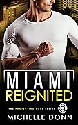 Miami Reignited