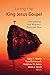 Living the King Jesus Gospel by Nijay K. Gupta