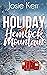 Holiday on Hemlock Mountain...
