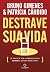 Destrave sua Vida by Bruno Gimenes