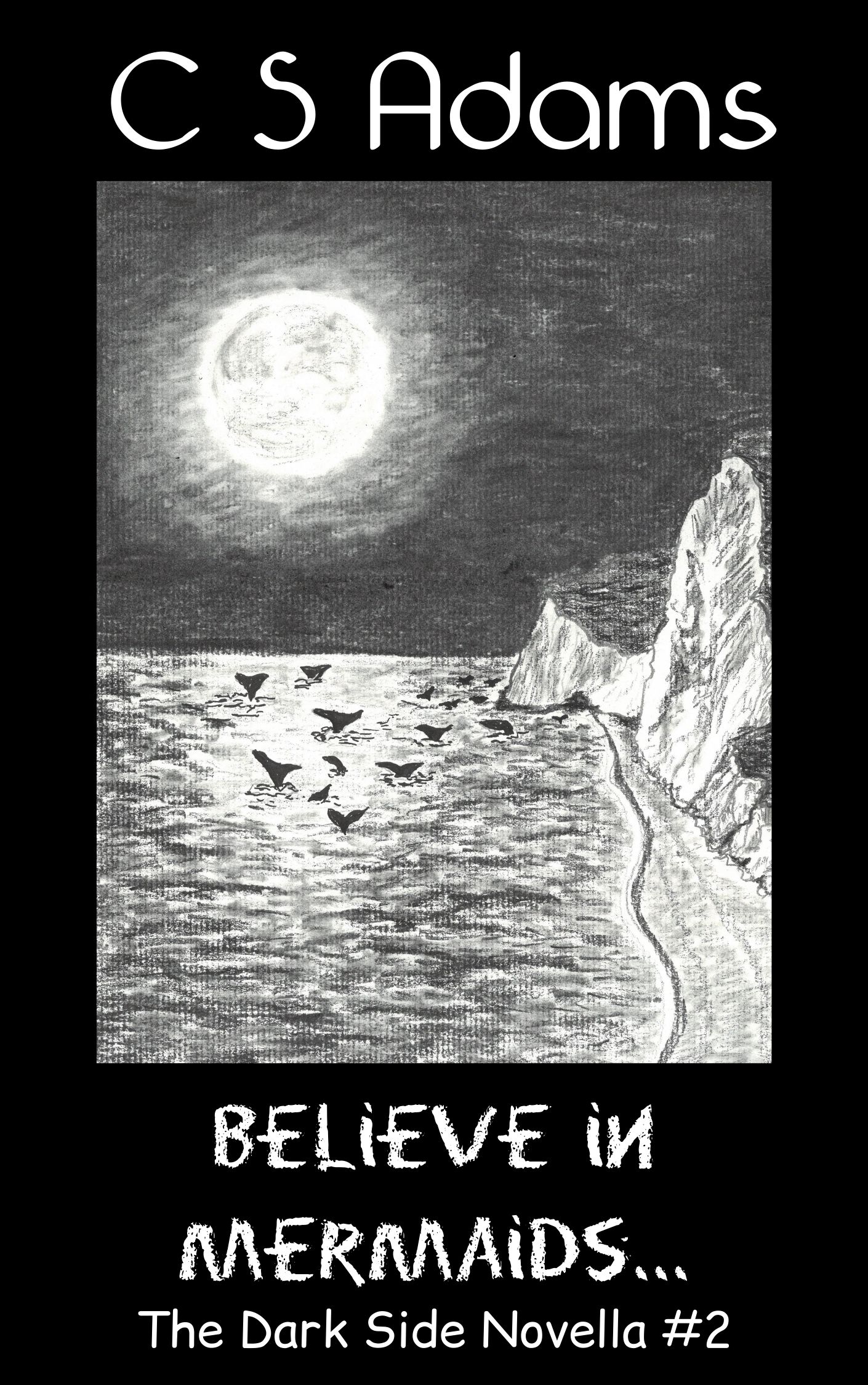 Believe in Mermaids... (The Dark Side Novella #2)