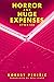 Horror and Huge Expenses by Robert Perišić