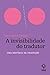 A invisibilidade do tradutor: uma história da tradução