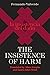 The Insistence of Harm by Fernando Valverde