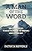 A Man of the Word by Patrick Sipperly