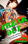 Freak Out: How a Musical Revolution Rocked the World in the Sixties (Australian History)