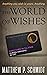 The World of Wishes: A Dyst...