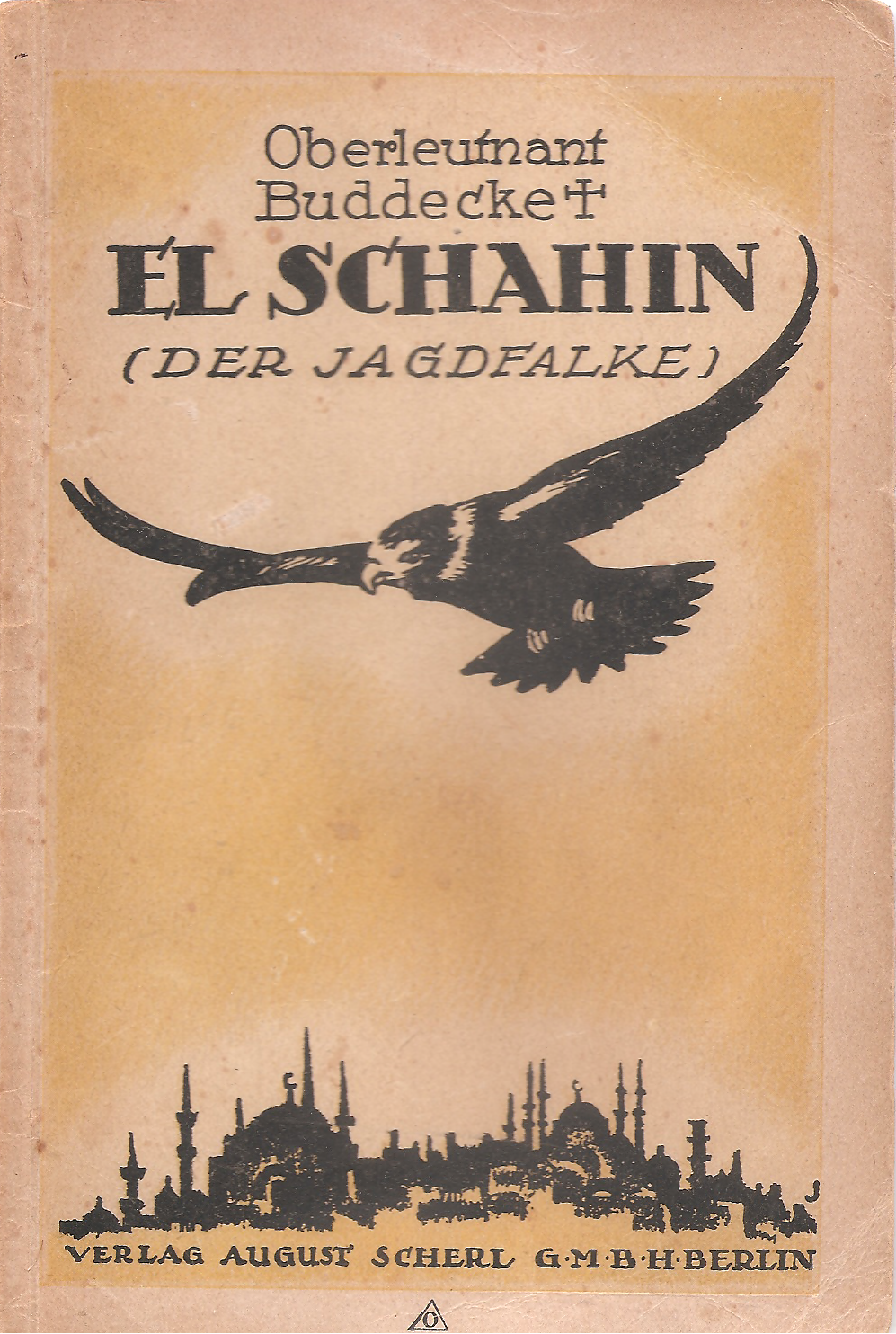 El Schahin (Der Jagdfalke): Aus meinem Fliegerleben