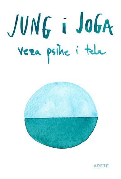 Jung i joga: Veza psihe i tela