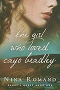 The Girl Who Loved Cayo Bradley