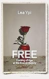 Book cover for Free: Coming of Age at the End of History