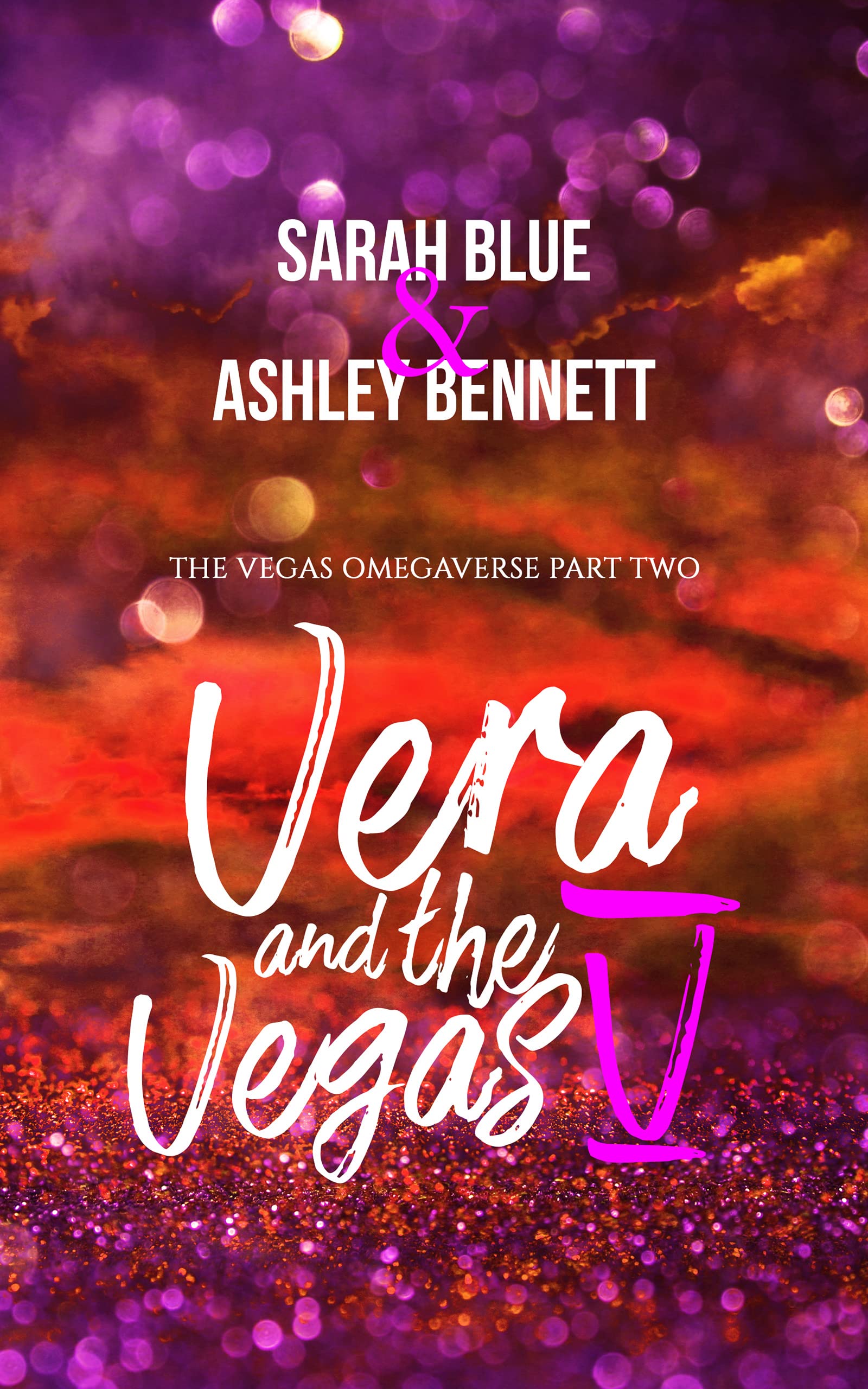 Vera and the Vegas V: Part Two (The Vegas Omegaverse, #2)