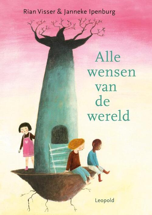 Alle wensen van de wereld (Hardcover)