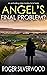 Angel's Final Problem? (Yor...