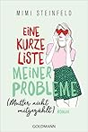 Eine kurze Liste meiner Probleme by Mimi Steinfeld