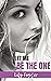 Let Me Be the One (Let Me #1)