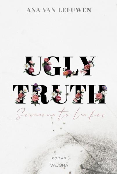 Ugly Truth - Someone to lie for (Paperback)