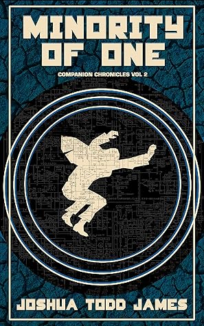 MINORITY OF ONE (THE COMPANION CHRONICLES Book 2)