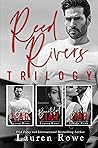 The Reed Rivers Trilogy by Lauren Rowe
