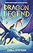 Dragon Legend - Tome 2