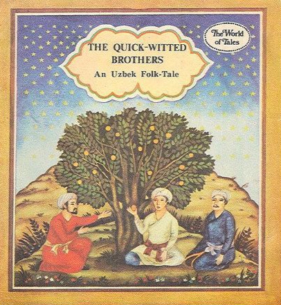 The quick-witted brothers (Uzbek folk-tale)