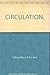 Circulation