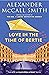 Love in the Time of Bertie (44 Scotland Street, #15)