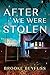 After We Were Stolen