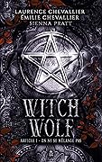 Witch Wolf: On ne se mélange pas