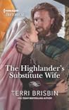 The Highlander's Substitute Wife by Terri Brisbin