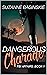 Dangerous Charade: A Romanc...
