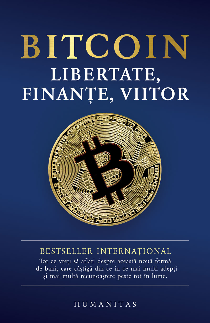 Bitcoin: libertate, finanțe, viitor