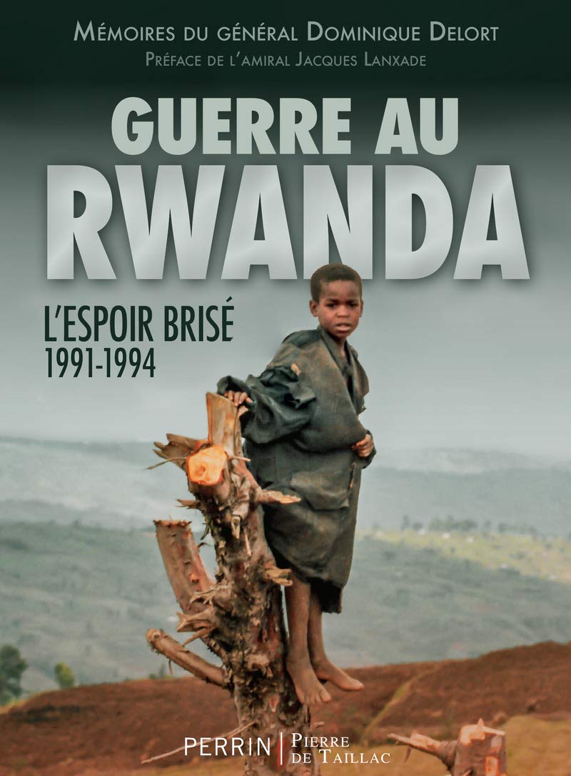 Guerre au Rwanda - L'espoir brisé 1991-1994 (Paperback)