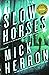 Slow Horses (Slough House, #1)