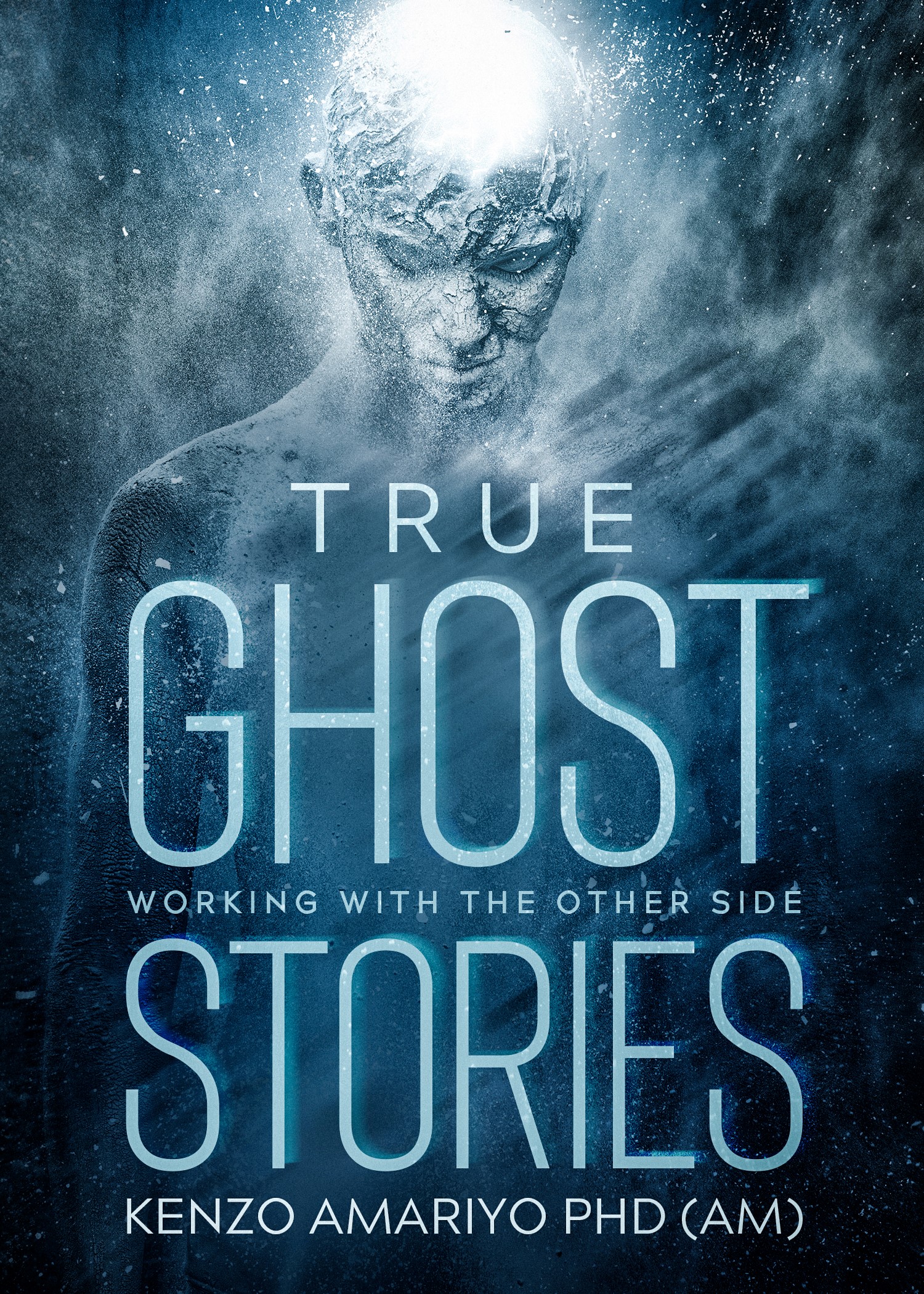 True Ghost Stories - Working with the Other Side