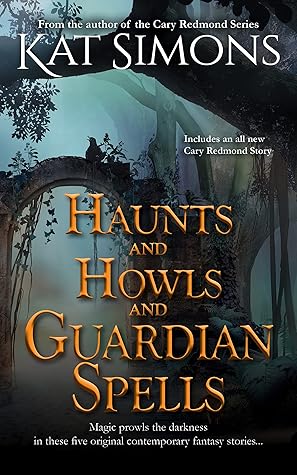 Haunts and Howls and Guardian Spells (Haunts and Howls Collections)