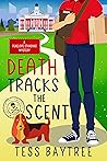 Death Tracks the Scent: A Penelope Standing Mystery