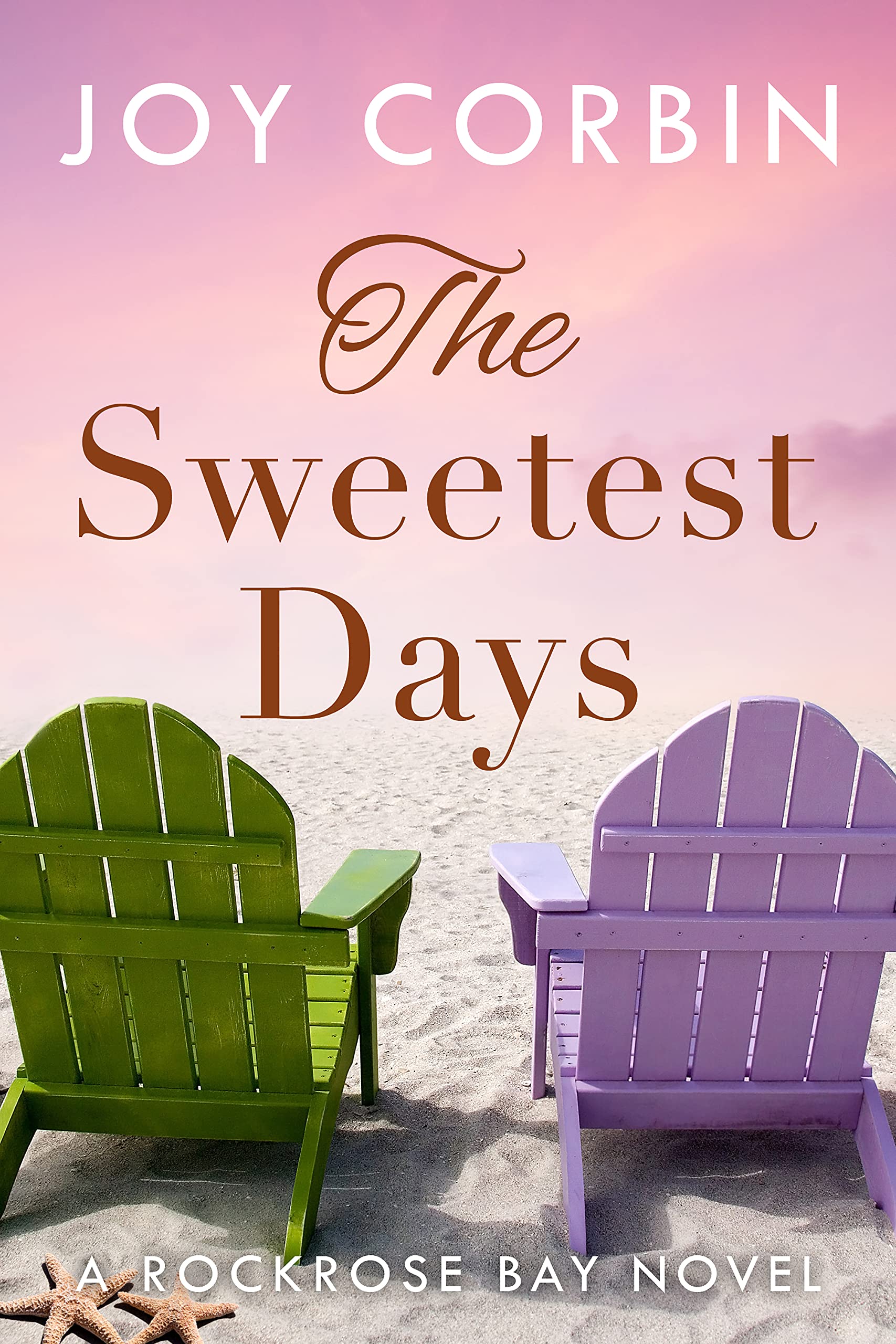 The Sweetest Days (Rockrose Bay Book 2)