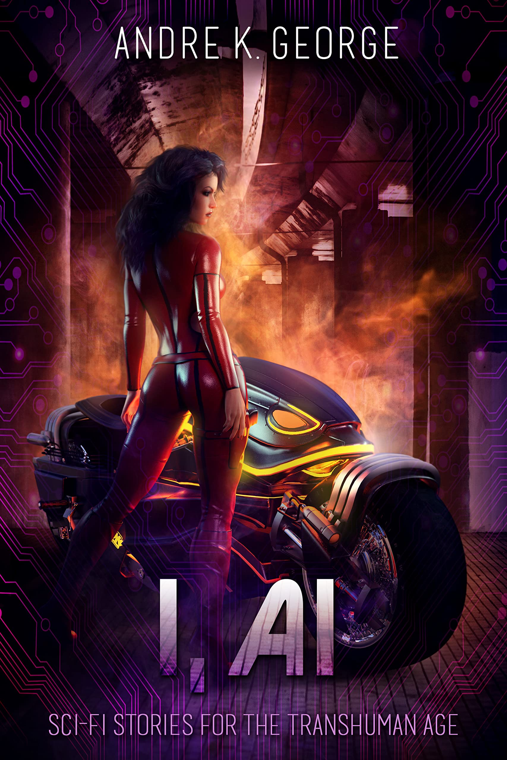 I, AI: SCI-FI STORIES FOR THE TRANSHUMAN AGE (Kindle Edition)