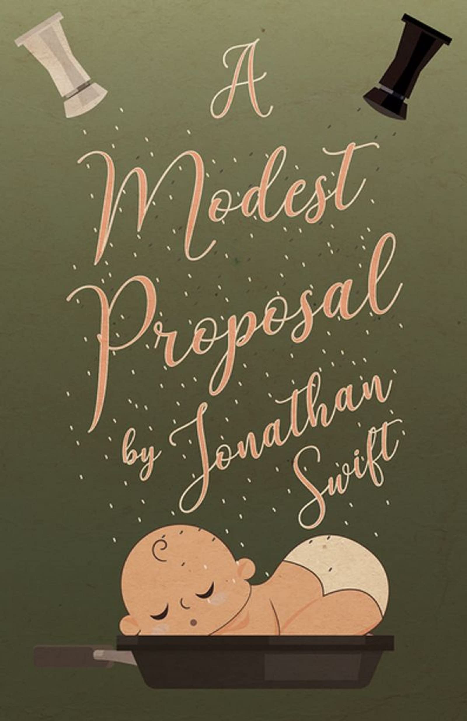 A Modest Proposal and Other Satirical Works