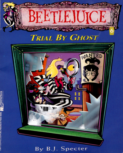 Trial by Ghost (Beetlejuice, #6)