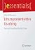 Lösungsorientiertes Coaching: Kurzzeit-Coaching für die Praxis (essentials) (German Edition)