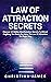 Law Of Attraction Secrets: ...