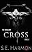 Cross (The Formicary, #2)