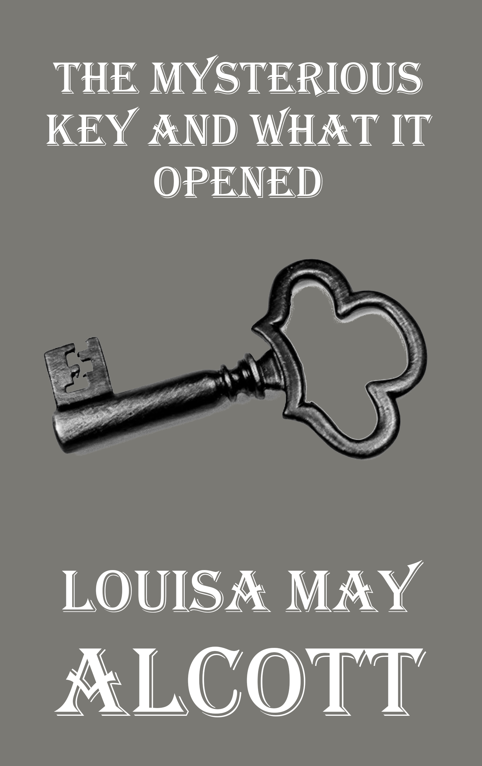 The Mysterious Key and What It Opened