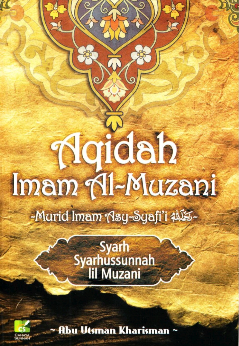 Aqidah Imam Al-Muzani, Syarh Syarhussunnah lil Mizani