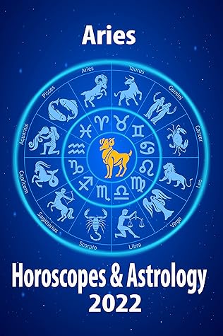 Aries Horoscope & Astrology 2022: Secret Astrological Compass ...